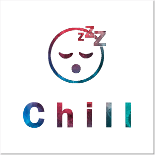 chill T-shirt Posters and Art